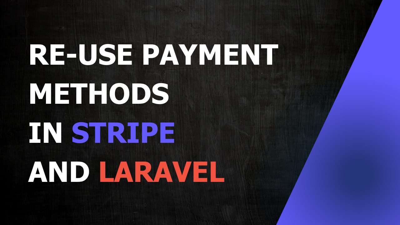 re-use-payment-methods-in-stripe